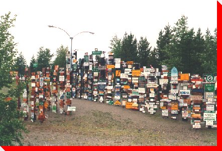 The Sign Post Forest - Watson Lake, Yukon